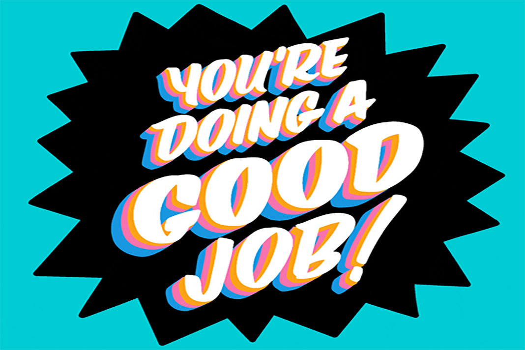 Schrift: Youre doing a good Job!